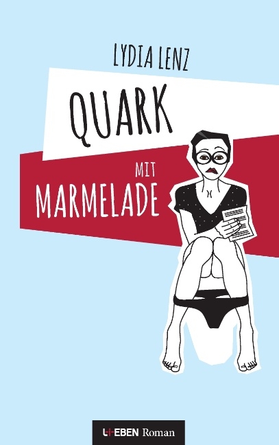 Quark mit Marmelade - Lydia Lenz