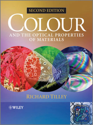 Colour and the Optical Properties of Materials - Rjd Tilley
