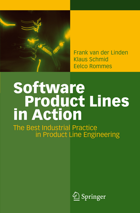 Software Product Lines in Action - Frank J. van der Linden, Klaus Schmid, Eelco Rommes