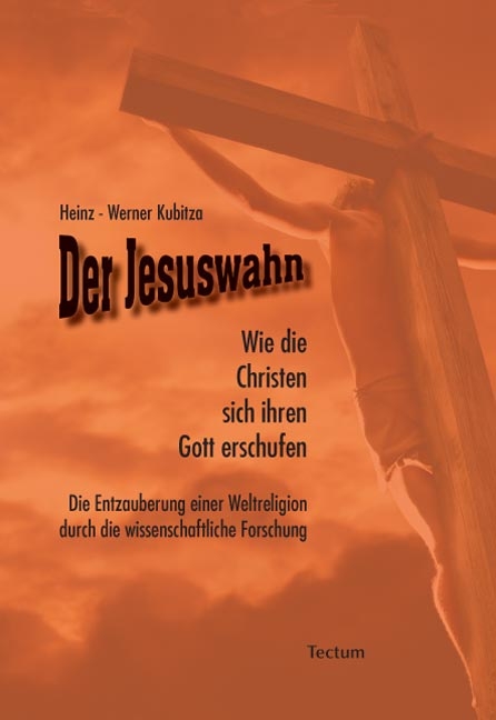 Der Jesuswahn - Heinz-Werner Kubitza