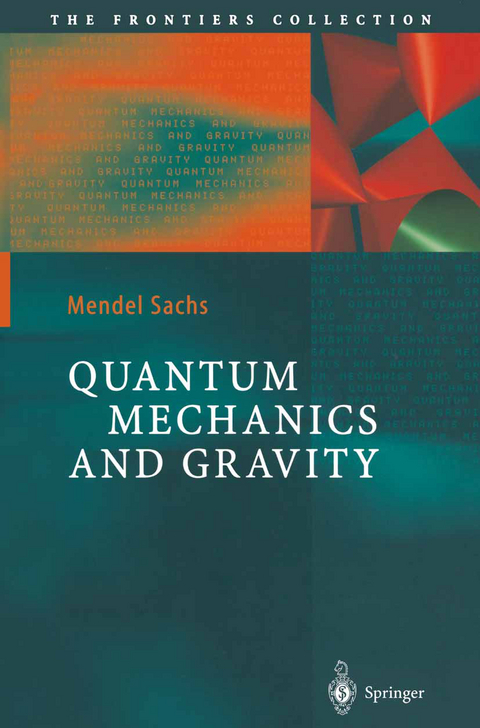 Quantum Mechanics and Gravity - Mendel Sachs