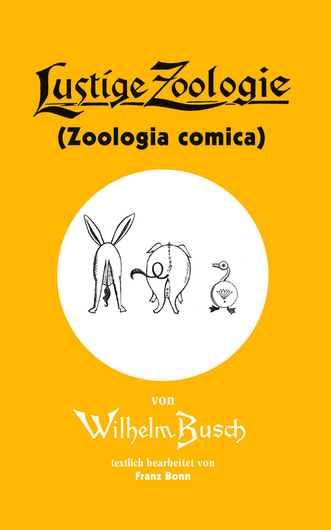 Lustige Zoologie - Wilhelm Busch