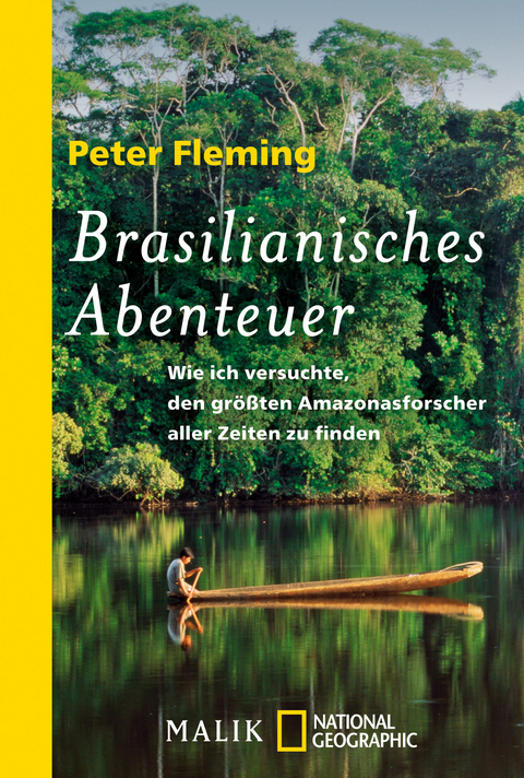 Brasilianisches Abenteuer - Peter Fleming