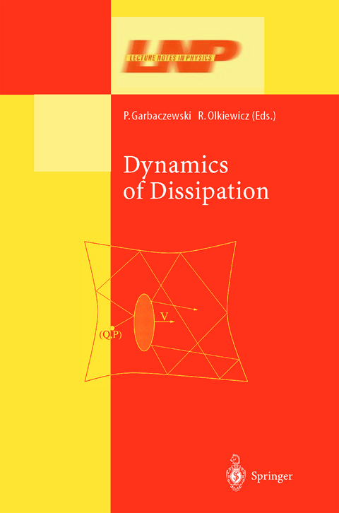 Dynamics of Dissipation - 