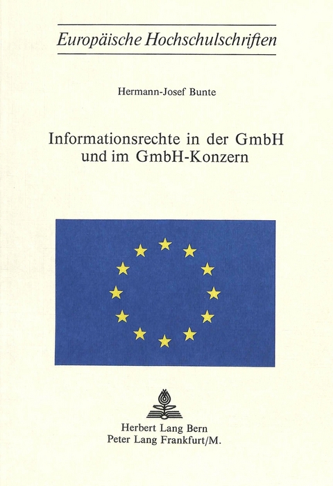 Informationsrechte in der GmBH und im GmBH-Konzern - Hermann-Josef Bunte