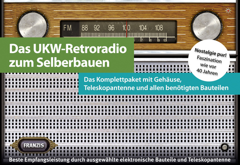 Das UKW-Retro-Radio zum Selberbauen - Burkhard Kainka