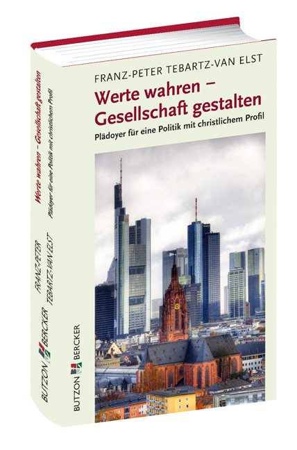 Werte wahren – Gesellschaft gestalten - Franz-Peter Tebartz-van-Elst