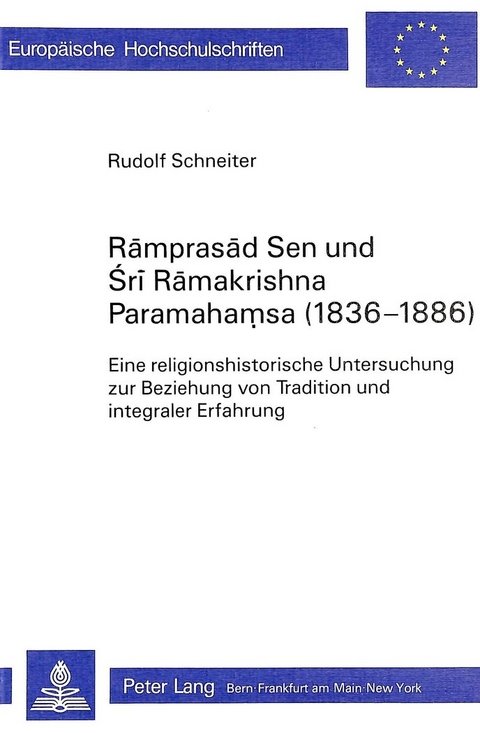 Ramprasad Sen und Sri Ramakrishna Paramahamsa (1836-1886) - Rudolf Schneiter