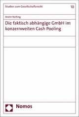 Die faktisch abhängige GmbH im konzernweiten Cash Pooling -  Andre Nolting