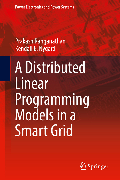 Distributed Linear Programming Models in a Smart Grid - Prakash Ranganathan, Kendall E. Nygard