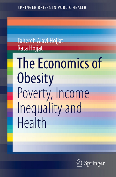 The Economics of Obesity - Tahereh Alavi Hojjat, Rata Hojjat