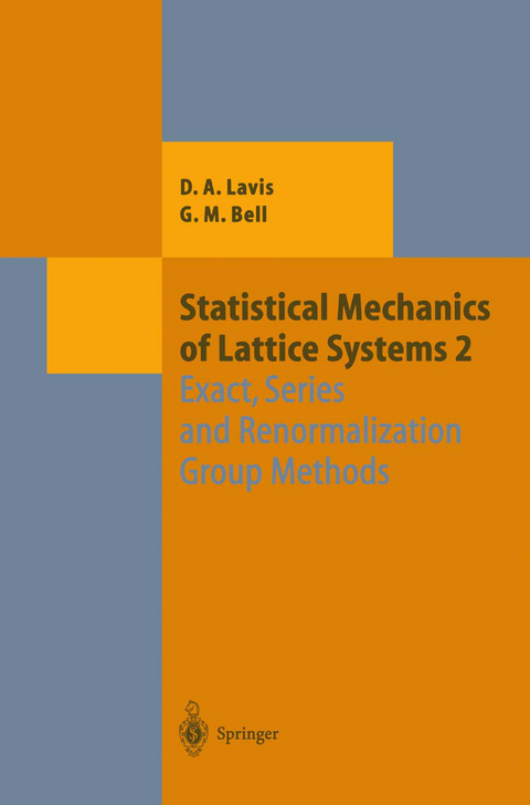 Statistical Mechanics of Lattice Systems - David Lavis, George M. Bell