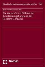 Die Vorrats-SE als Problem der Gesetzesumgehung und des Rechtsmissbrauchs -  Reimund Marc von der Höh