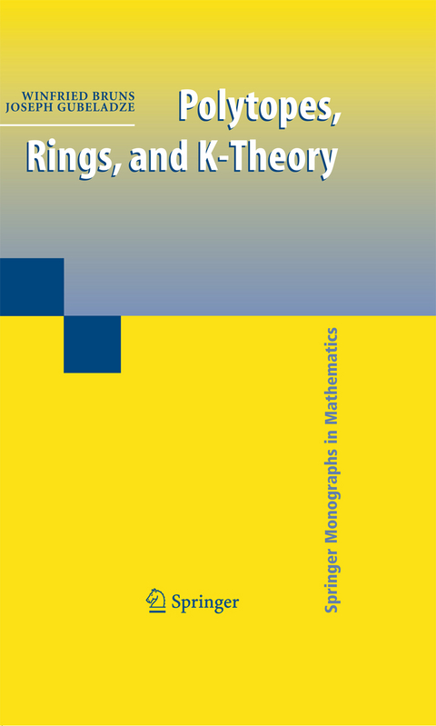 Polytopes, Rings, and K-Theory - Winfried Bruns, Joseph Gubeladze
