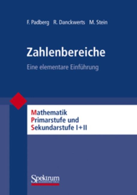 Zahlbereiche - Friedhelm Padberg, Rainer Danckwerts, Martin Stein