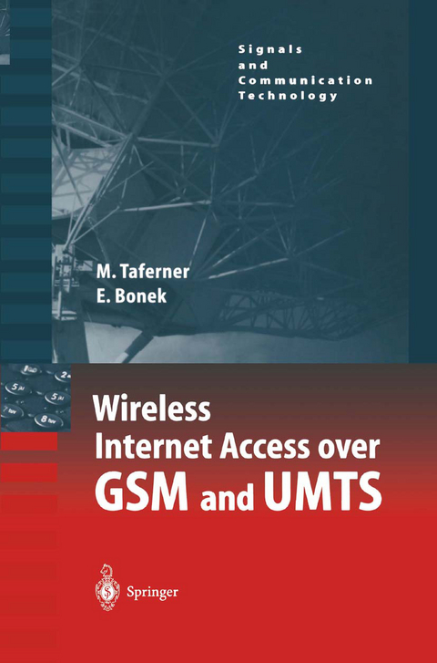 Wireless Internet Access over GSM and UMTS - Manfred Taferner, Ernst Bonek