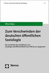 Zum Verschwinden der deutschen öffentlichen Soziologie - Oliver Neun