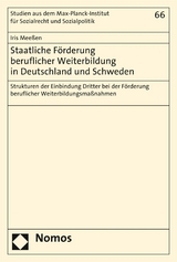 Staatliche Förderung beruflicher Weiterbildung in Deutschland und Schweden -  Iris Meeßen