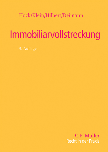 Immobiliarvollstreckung - Rainer Hock, Daniela Klein, Alfred Hilbert, Ernst Deimann