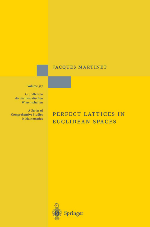 Perfect Lattices in Euclidean Spaces - Jacques Martinet