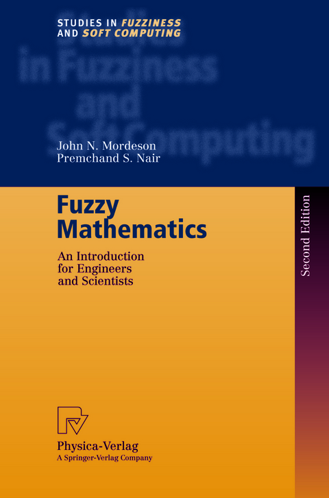 Fuzzy Mathematics - John N. Mordeson, Premchand S. Nair