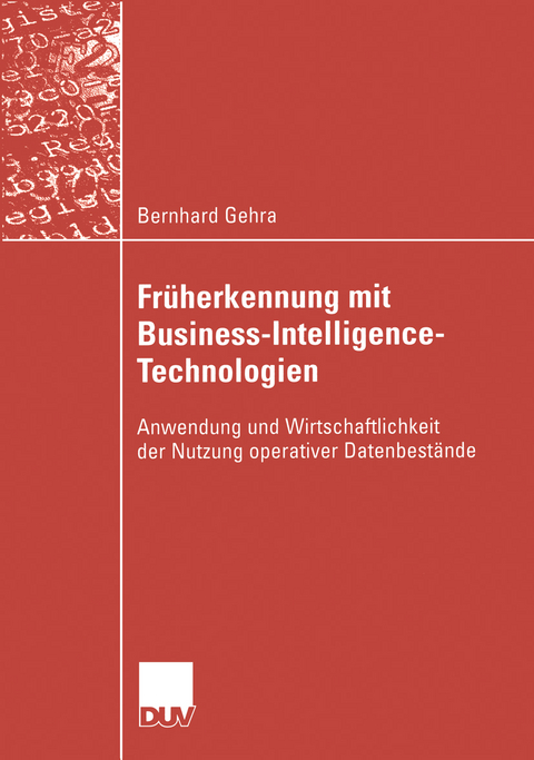 Früherkennung mit Business-Intelligence-Technologien - Bernhard Gehra