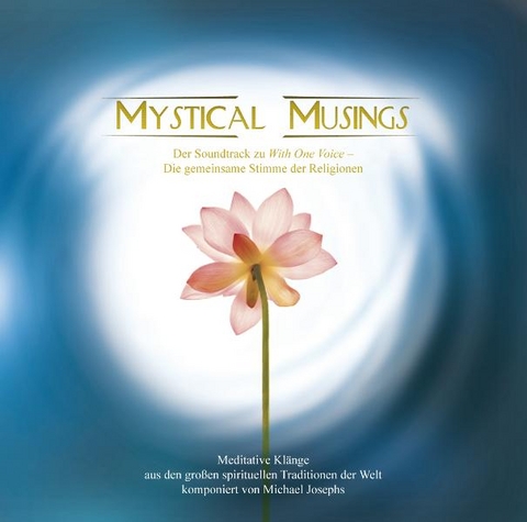 Mystical Musings. Musik für Harmonie & Frieden - Michael Josephs