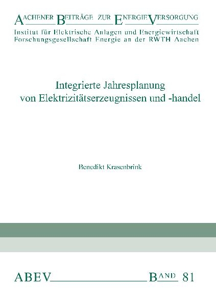 Integrierte Jahresplanung von Elektrizitätserzeugung und -handel - Benedikt Krasenbrink
