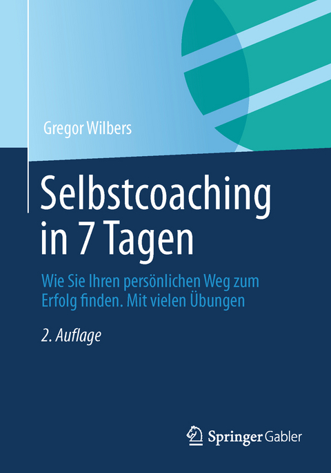 Selbstcoaching in 7 Tagen - Gregor Wilbers