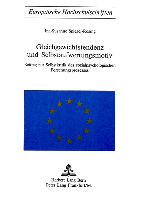 Gleichgewichtstendenz und Selbstaufwertungsmotiv - Ina Rösing