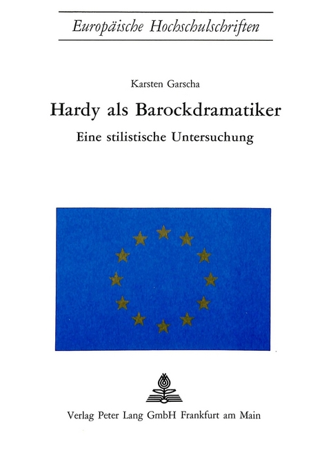 Hardy als Barockdramatiker - Karsten Garscha