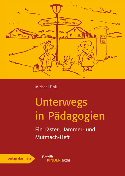 Unterwegs in Pädagogien - Michael Fink