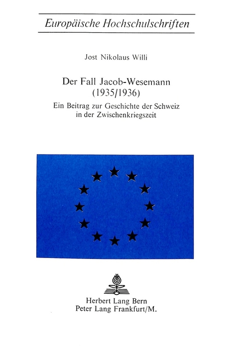 Der Fall Jacob-Wesemann (1935/1936) - J. Willi-Mosimann