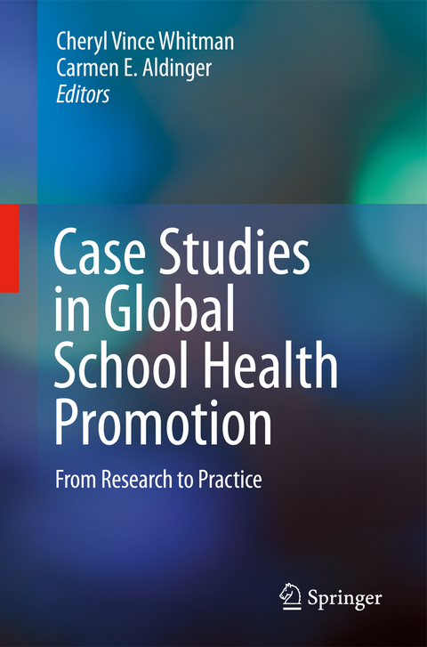 Case Studies in Global School Health Promotion - 