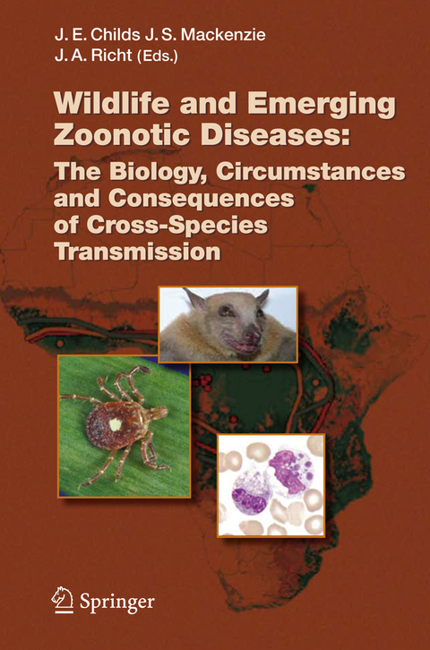 Wildlife and Emerging Zoonotic Diseases: The Biology, Circumstances and Consequences of Cross-Species Transmission - 