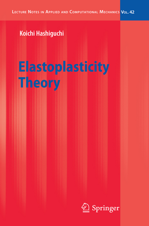 Elastoplasticity Theory - Koichi Hashiguchi