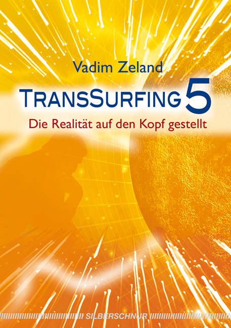 Transsurfing 5 - Vadim Zeland