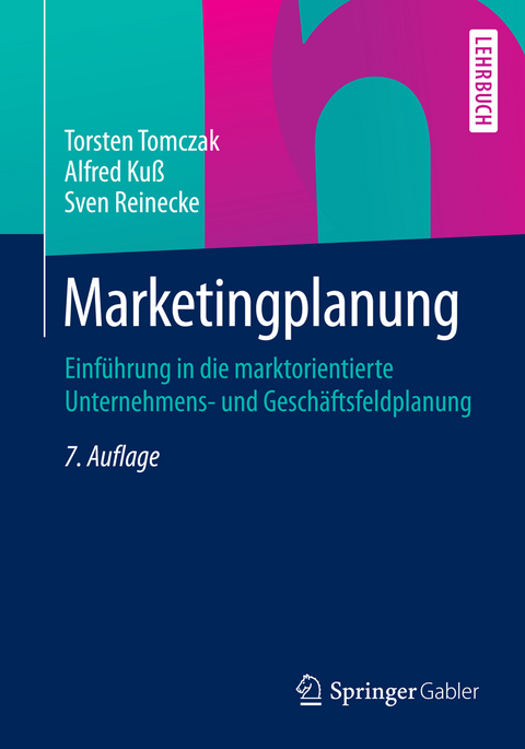 Marketingplanung - Torsten Tomczak, Alfred Kuß, Sven Reinecke