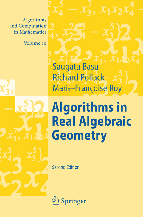 Algorithms in Real Algebraic Geometry - Saugata Basu, Richard Pollack, Marie-Françoise Coste-Roy