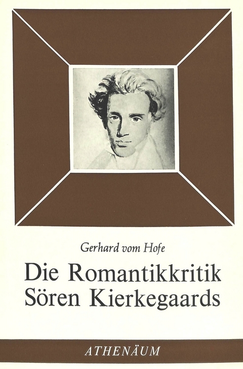 Die Romantikkritik Sören Kierkegaards - Gerhard vom Hofe