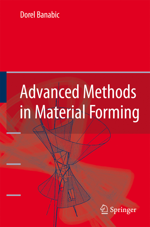 Advanced Methods in Material Forming - Dorel Banabic