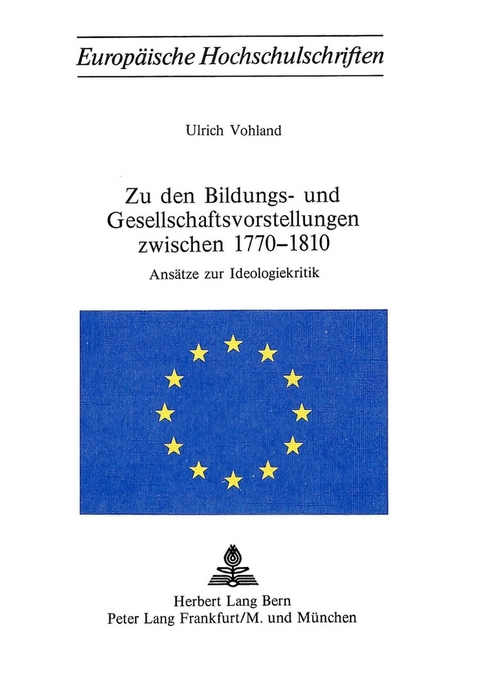 Zu den Bildungs- und Gesellschaftsvorstellungen zwischen 1770-1810 - Ulrich Vohland