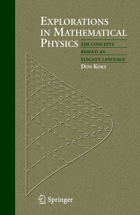 Explorations in Mathematical Physics - Don Koks