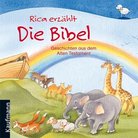 Rica erzählt: Die Bibel - Sebastian Tonner, Renate Schupp