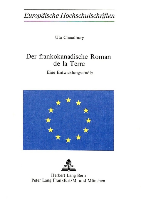 Der Frankokanadische Roman de la Terre - Uta Chaudhury