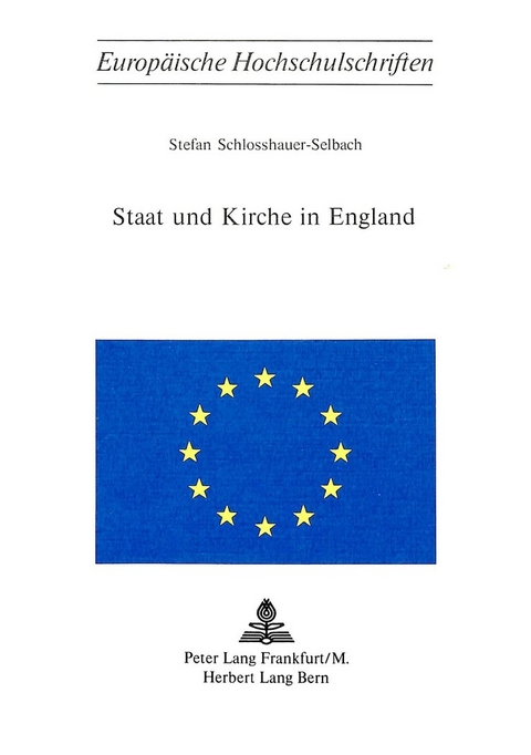 Staat und Kirche in England - Stefan Schlosshauer-Selbach