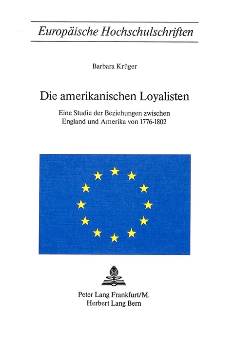 Die amerikanischen Loyalisten - Barbara Krüger