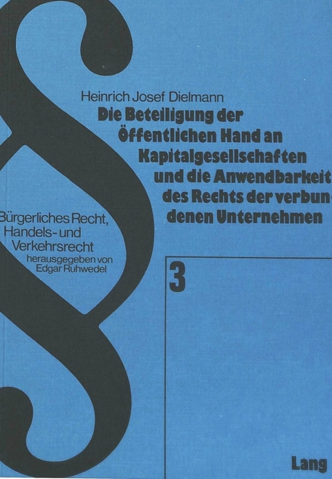 Die Beteiligung der öffentlichen Hand an Kapitalgesellschaften und die Anwendbarkeit des Rechts der verbundenen Unternehmen