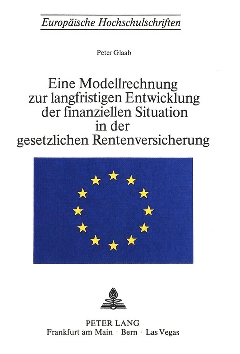 Eine Modellrechnung zur langfristigen Entwicklung der finanziellen Situation in der gesetzlichen Rentenversicherung - Peter Glaab