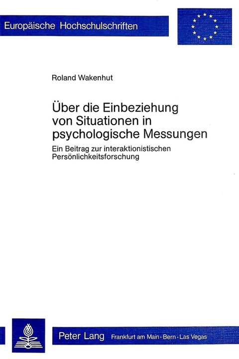 Über die Einbeziehung von Situationen in psychologische Messungen - Roland Wakenhut